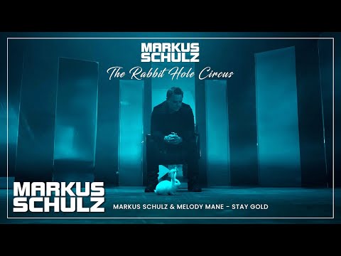 Markus Schulz & Melody Mane - Stay Gold [The Rabbit Hole Circus Album]
