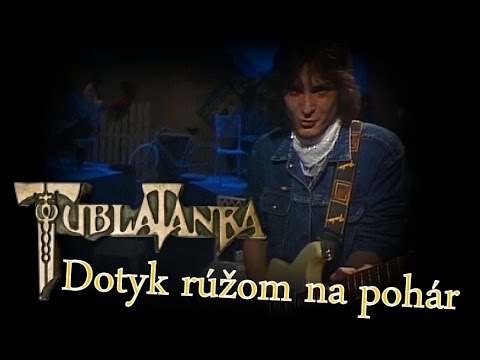 Tublatanka - Dotyk rúžom na pohár (Oficialny videoklip)