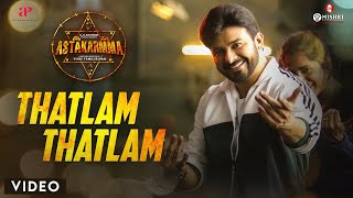 Thatlam Thatlam - Song Video | Astakarmma Tamil Movie | C.S.Kishan | L.V.Muthu Ganesh | T.Rajendar video