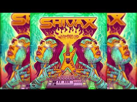 Shivax - Warming Up