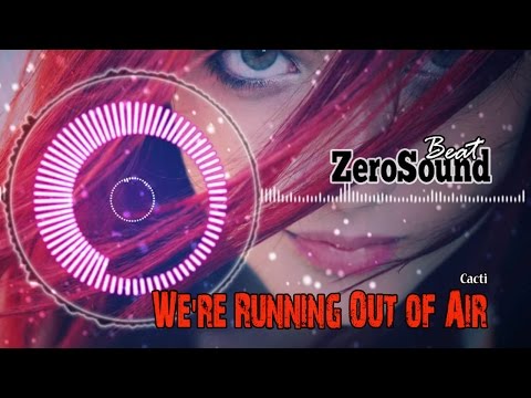 We're Running Out of Air by Cacti -  POP MUSIC