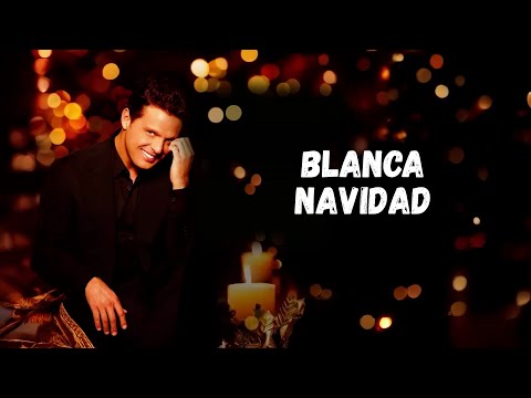Blanca Navidad (White Christmas) - Luis Miguel Navidades