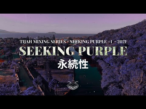 Tijah Mixing Series - Seeking Purple Live #1 @Florianópolis