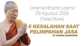 Download lagu Ceramah Bhante Uttamo 29 Agustus 2026: 8 Kesalahan Saat Pelimpahan Jasa (kebajikan kurang sempurna) mp3
