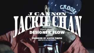 J Cannon ft. Designer Flow - "Jackie Chan"
