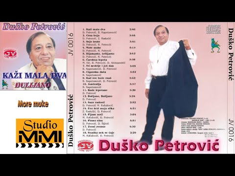 Dusko Petrovic - More muke