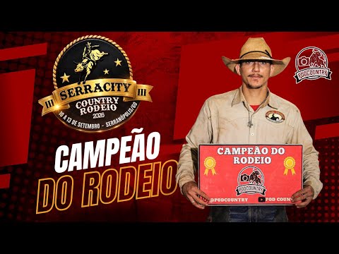 FINAL DO RODEIO EM TOUROS - SERRACITY COUNTRY RODEIO 2026 - SERRANÓPOLIS-GO