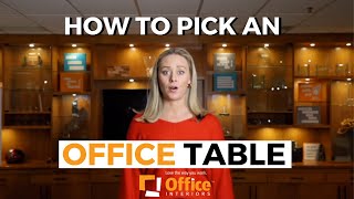 How To Pick A Table For Your Office
