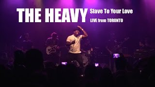 The Heavy | Slave To Your Love |  LIVE
