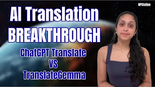 ChatGPT Translate vs TranslateGemma | Best AI Translation Tool Explained Simply