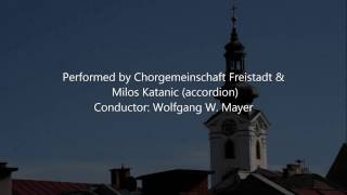 Wolfgang W. Mayer - Dominus Vobiscum / Chorgemeinschaft Freistadt & Miloš Katanić