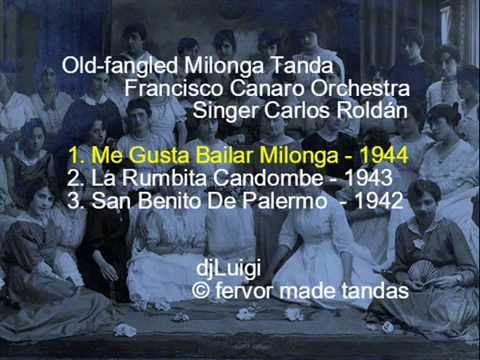 Old fangled Canaro's Milonga Tanda