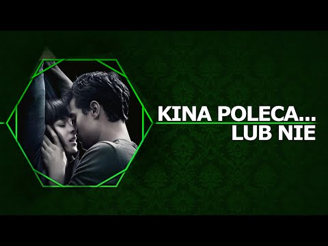 Kina Poleca... lub nie '62 - 50 Twarzy Greya (film)