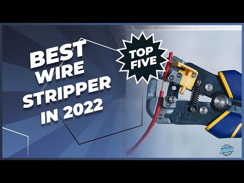 Top 5 Best Wire Strippers 2022 - What is the Best Wire Stripper?