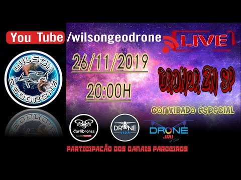 LIVE DIA 26/;;/19 - Convidado Especial DRONER ZN SP