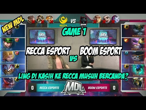 RECCA ESPORT VS BOOM ESPORT MDL MOBILE LEGENDS (GAME 1)