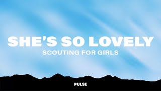 Scouting For Girls - She's So Lovely (Lyrics)