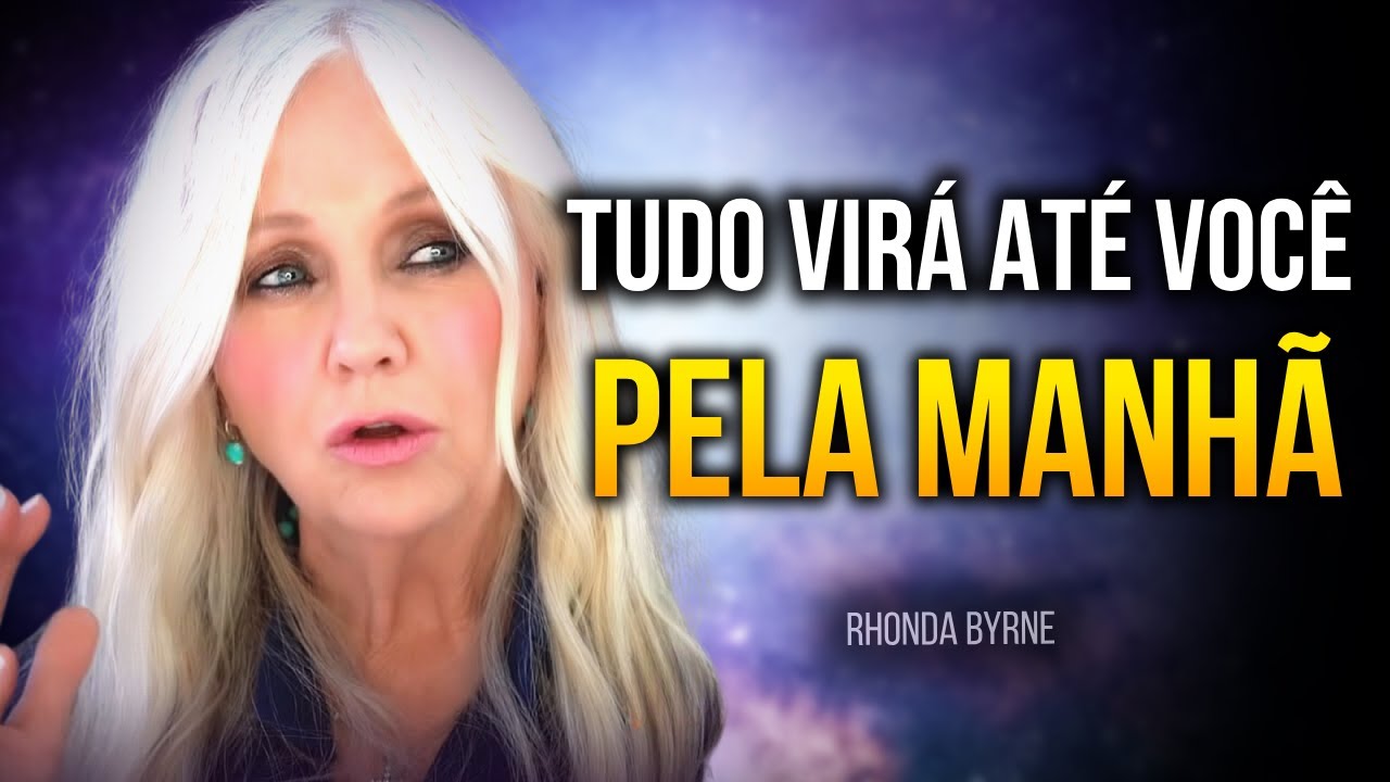 APENAS ESCUTE ESSE ÁUDIO POR 20 MIN - Rhonda byrne, Neville Goddard