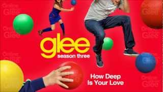 How Deep Is Your Love - Glee [HD Full Studio]