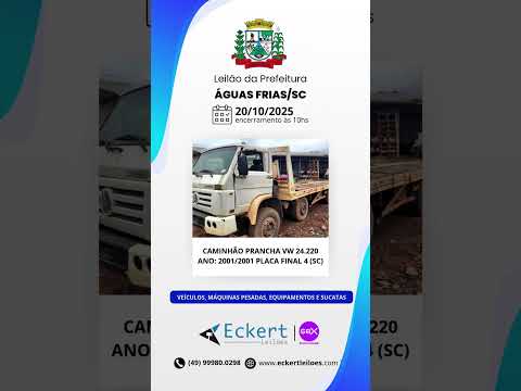 CAMINHÃO BASCULANTE, TRATORES, SUCATAS E MUITO MAIS NO LEILÃO DA PREFEITURA DE ÁGUAS FRIAS/SC