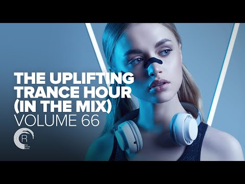 UPLIFTING TRANCE HOUR IN THE MIX VOL. 66 [FULL SET]