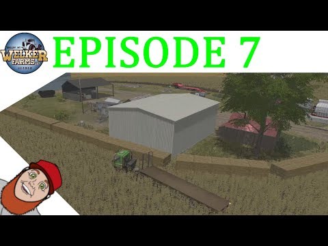 LET's PLAY FARMING SIMULATOR 17 WELKER FARMS EPISODE 7