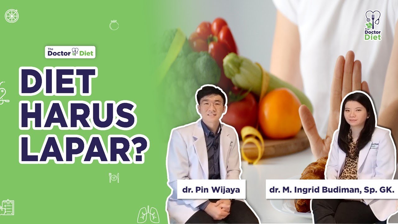 DIET TANPA LAPAR MAKAN TETAP KENYANG TAPI BERAT BADAN TURUN - dr M. Ingrid Budiman, Sp. GK.