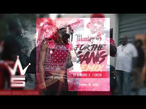 Mauley G Feat. G Herbo & J Green “For the Gang" Remix (Official Music)