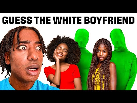 Match The Black Girl To The White Boyfriend