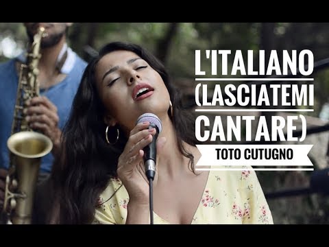 L'italiano (Lasciatemi Cantare) Toto Cutugno Cover by Burcin