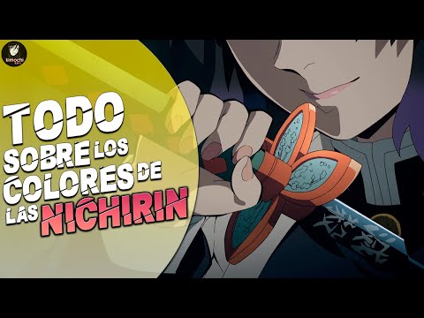 KATANAS NICHIRIN - EXPLICACIÓN DE LOS COLORES, EL SIGNIFICADO Y SUS ORÍGENES | Kimetsu no Yaiba