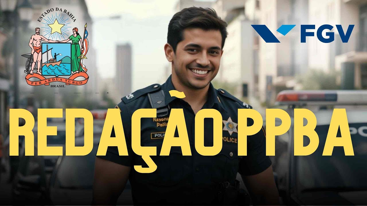 Modelo de redação PPBA | FGV (Polícia Penal da Bahia)