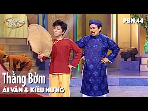 PBN 44 | Ái Vân & Kiều Hưng - Thằng Bờm