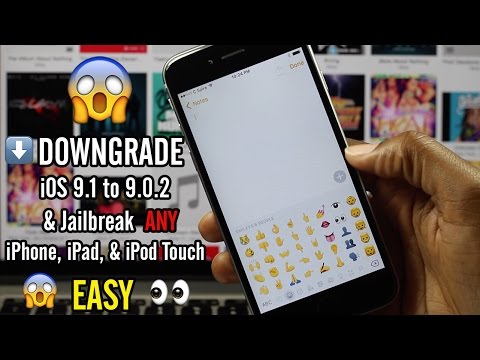 Downgrade iOS 9.1 to 9.0.2 & Jailbreak Any iPhone, iPad, & iPod Touch – EASY