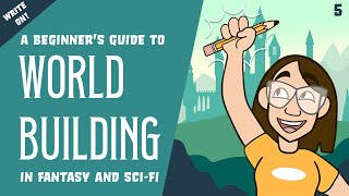 Worldbuilding in Fantasy and Science Fiction Writing