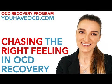 Chasing The Right Feeling In OCD Recovery