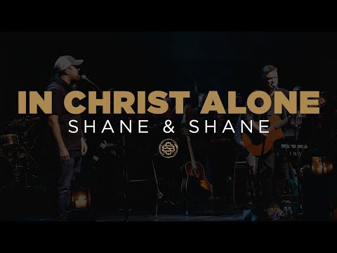 Shane & Shane: In Christ Alone