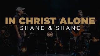 Shane &amp; Shane: In Christ Alone