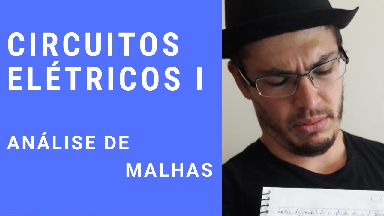 Circuitos Elétricos I - ANÁLISE DE MALHAS