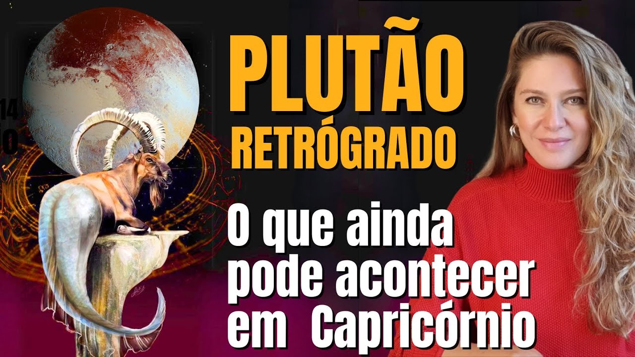 Plutão Retrógrado: O último trânsito de Plutão por Capricórnio (2008 a 2024) e seus impactos