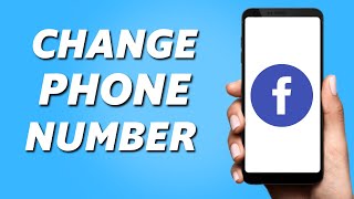 How to Change Facebook Phone Number! Android/IOS