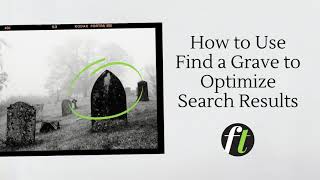Find a Grave Tutorial: Optimize Your Search Results (6 Tips)