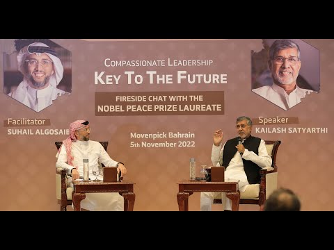 , title : 'Fireside Chat with Kailash Satyarthi & Suhail Algosaibi | Compassionate Leadership -(full recording)'