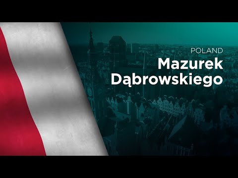 National Anthem of Poland - Mazurek Dąbrowskiego