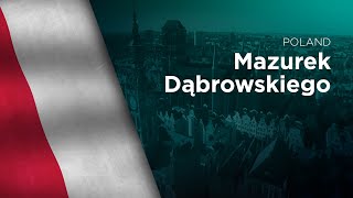 National Anthem of Poland - Mazurek Dąbrowskiego