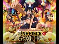 Pelicula One Piece Film Gold 2016 Latino SUSCRIBETE DALE LIKE Y ACTIVA LA CAMPANITA PARA MAS VID
