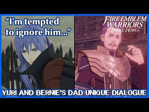 Yuri and Bernadetta's Dad unique Dialogue - Fire Emblem Warriors Three Hopes