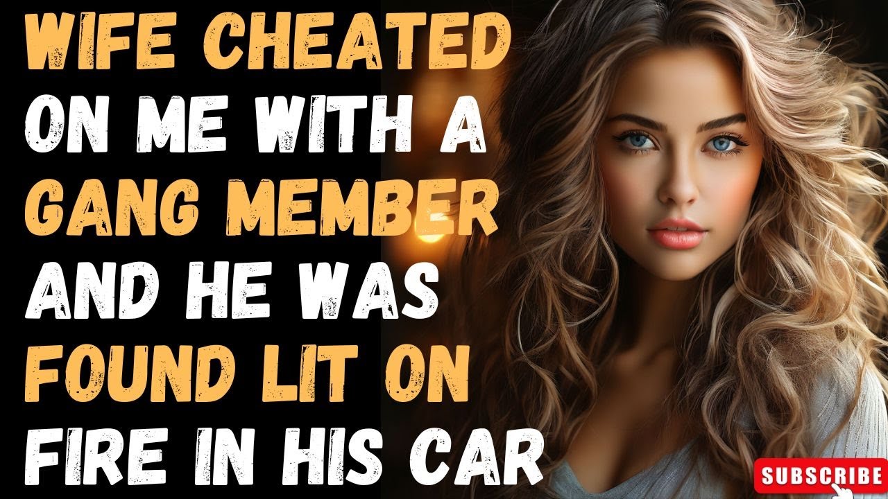 Wife Cheated On Me With a Gang Member and He Was Found Lit on Fire in His Car (With Update)