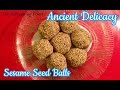 Ancient Delicacy Sesame Seed Cakes Or Balls Simple Recipe