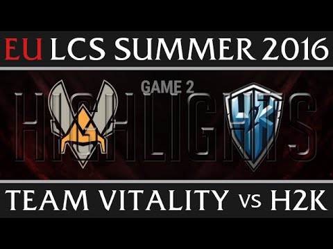 Vitality vs H2K Game 2 Highlights - EU LCS Week 3 Summer 2016 - VIT vs H2K G2